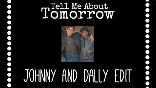 Tell Me About Tomorrow By jxdn: The Outsiders Johnny Cade and Dallas Winston Edit #shorts