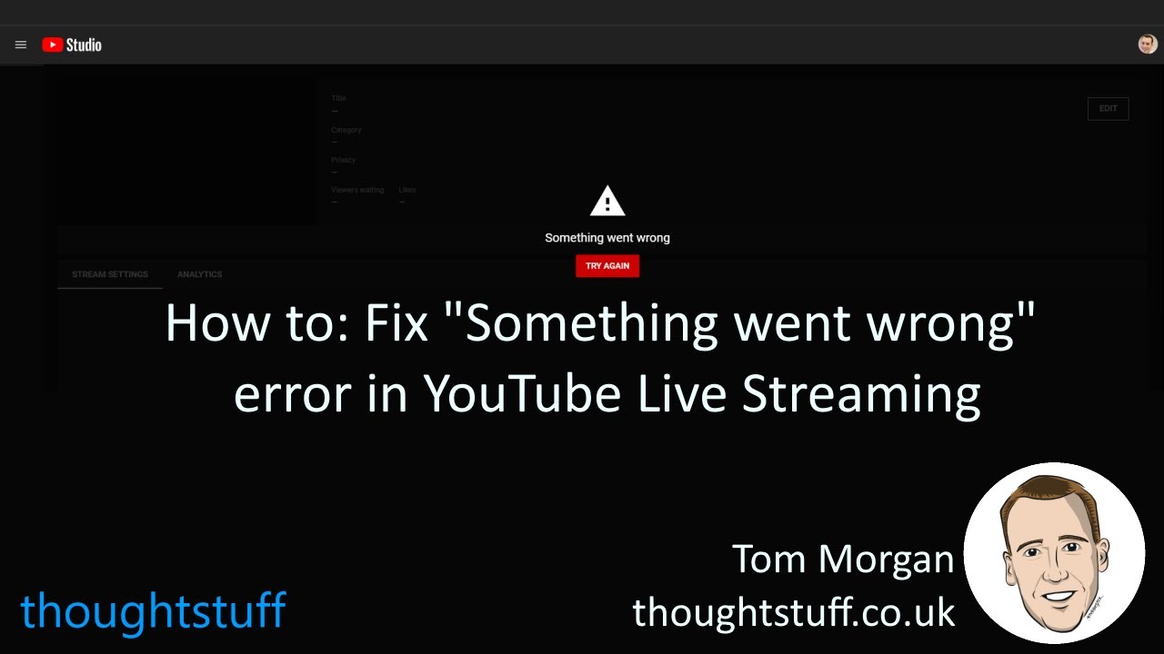 How To Fix Something Went Wrong Error In Youtube Live Streaming Youtube