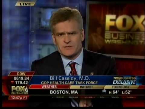 Rep. Bill Cassidy (LA-06) Discusses Health Care Reform on Fox Business