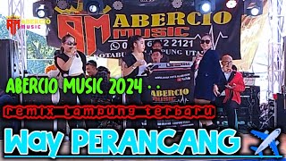 REMIX LAMPUNG TERBARU BUNGA EDELWEIS - SPECIAL ABERCIO MUSIC LIVE WAY PERANCANG ABUNG KUNANG