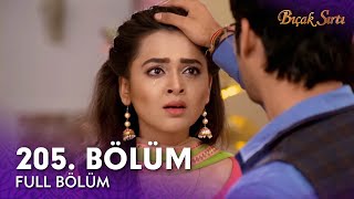 Bıçak Sırtı Hint Dizisi 205. Bölüm