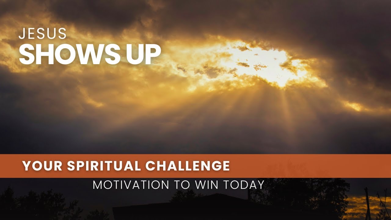 Jesus Shows Up - March 18