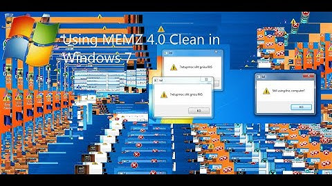 Using MEMZ 4.0 Clean in Windows 7