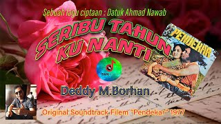 SERIBU TAHUN KU NANTI | Deddy M.Borhan | OST filem Pendekar 1977 | ZAM Production