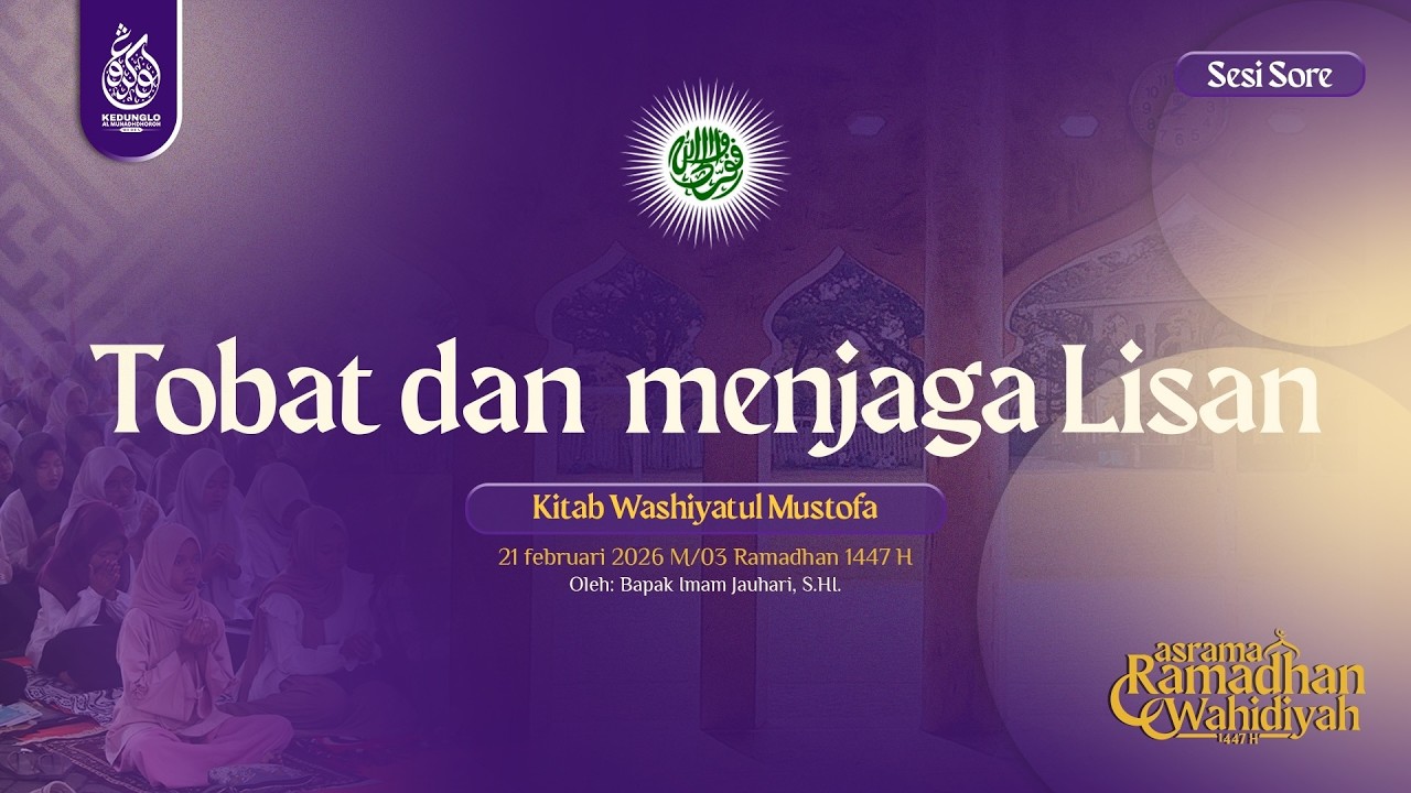 MATERI ASROMWA 1447 H  | Taubat dan Menjaga Lisan