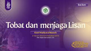 MATERI ASROMWA 1447 H  | Taubat dan Menjaga Lisan