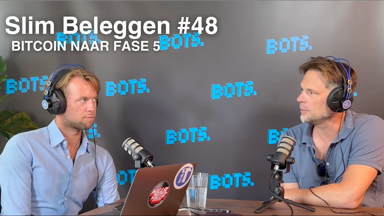 Bitcoin naar fase 5 - Slim Beleggen de podcast #48