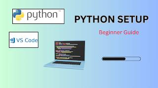 Python Setup for Beginners (Install + VS Code Guide) Wealth