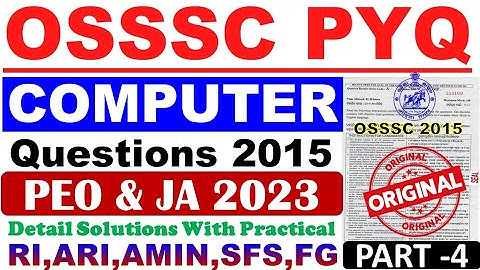 OSSSC Computer Previous Year Questions|OSSSC 2015 Questions|PART-4|PEO & JA Exam 2023|RI,ARI,AMIN,FG