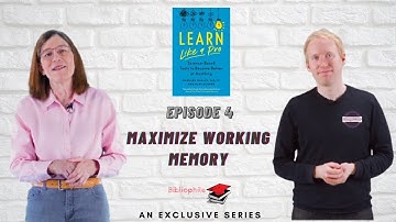 Learn Like a Pro | Episode 4 | How to Maximize Your Working Memory | #LearnBetterSeries