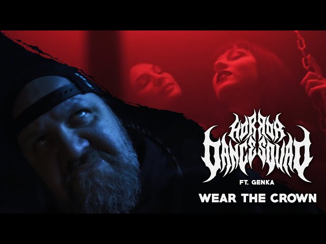 HORROR DANCE SQUAD - Wear The Crown