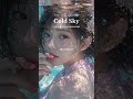 Cold Sky #youtubemusic #starseeed #エモ動画