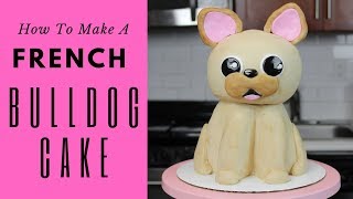 French Bulldog Cake | CHELSWEETS