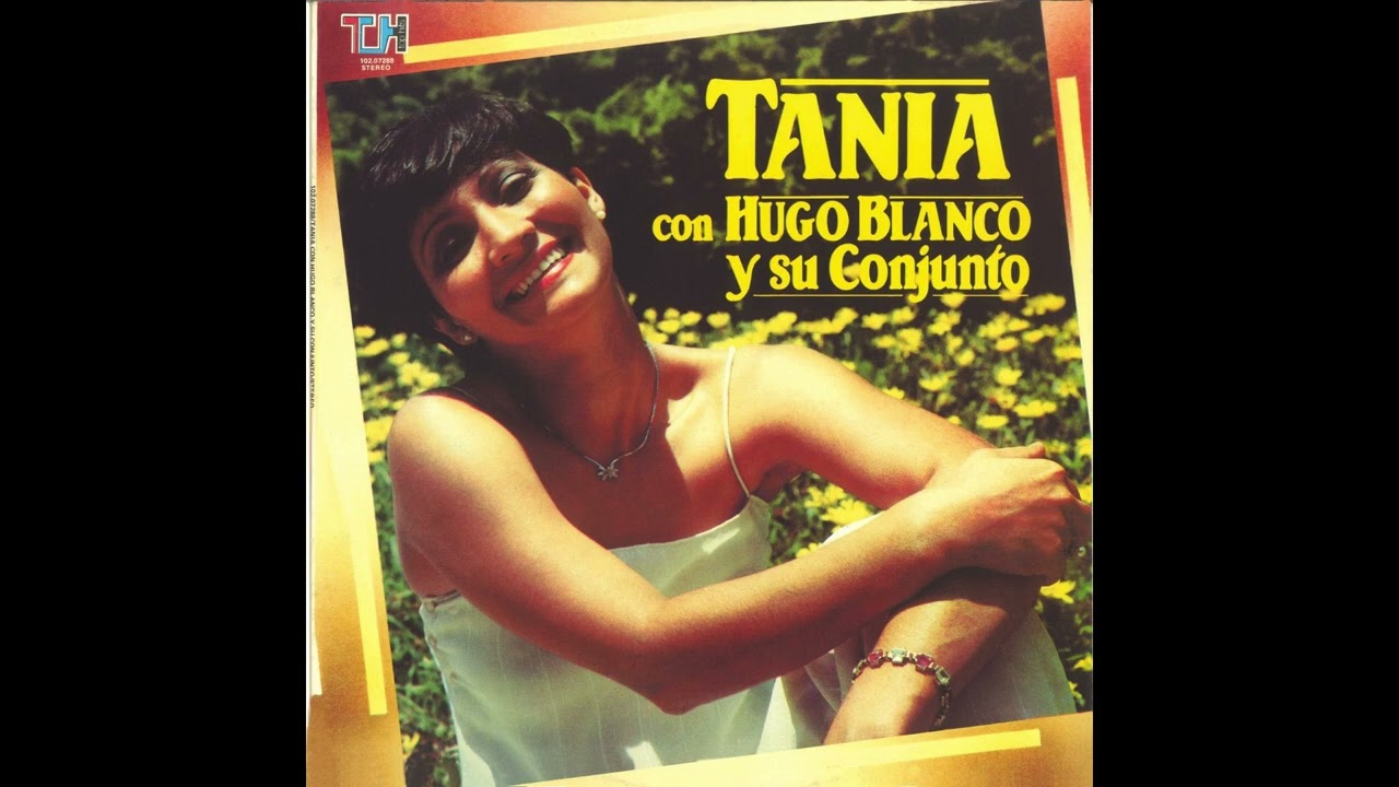 Entre Rejas - Tania con Hugo Blanco y su Conjunto
