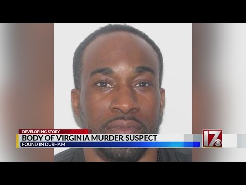 Body of Virginia murder suspect is found in Durham