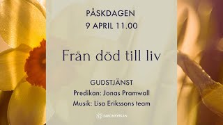 Påskdagen 2023 - Från död till liv