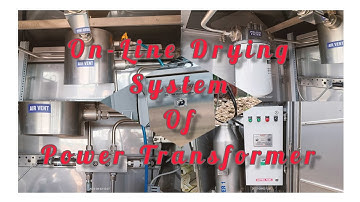 Details of On-Line Drying System Of Power Transformers including operation Testing.#transformeroil