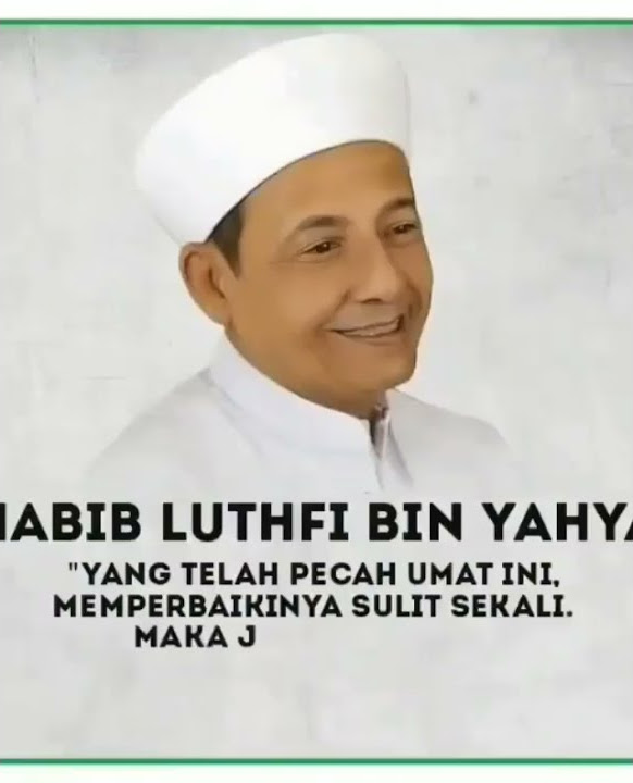 Kalam hikmah 30 detik. Dawuh Maulana Habib Lutfi Bin Yahya