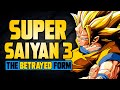 Super saiyan 3  the betrayed form