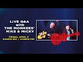 Live Q&amp;A with Micky and Mike!