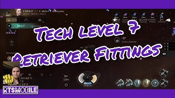 Best Retriever Fittings, Tech level 7, EVE Echoes!