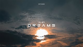 Ryhan - In My Dreams