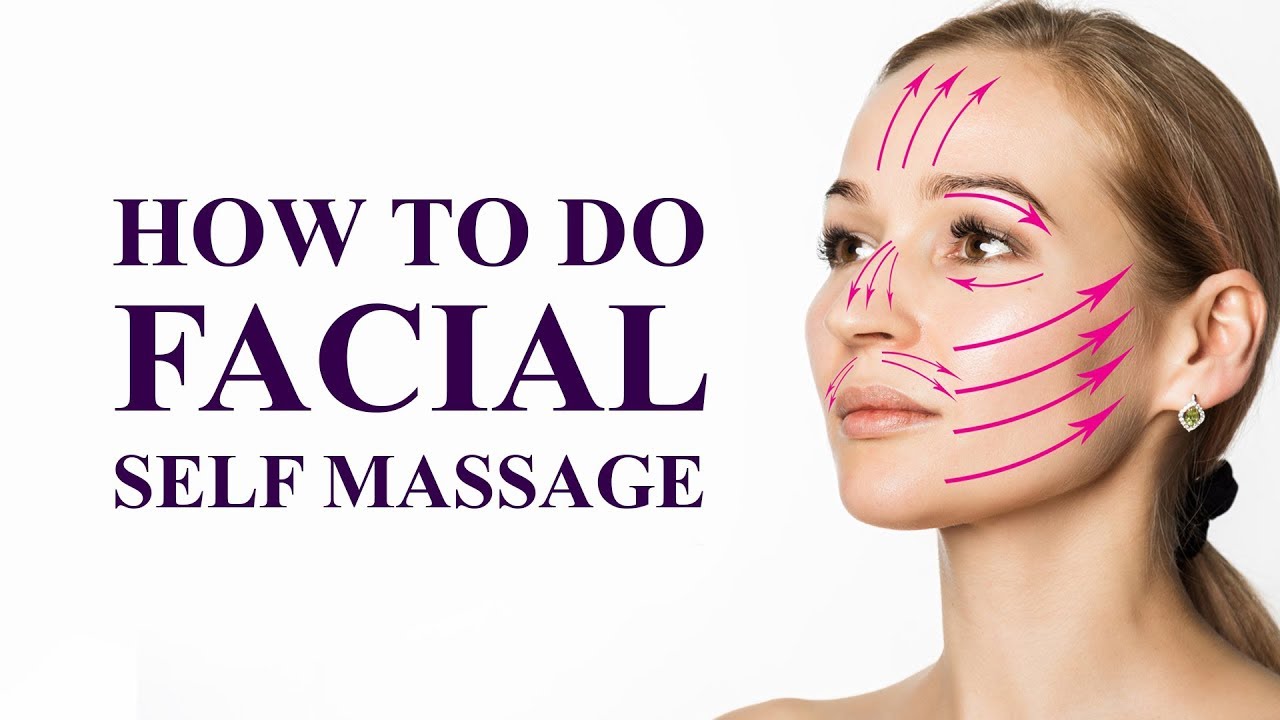 Correct Facial Massage Techniques At Home Uses Youtube