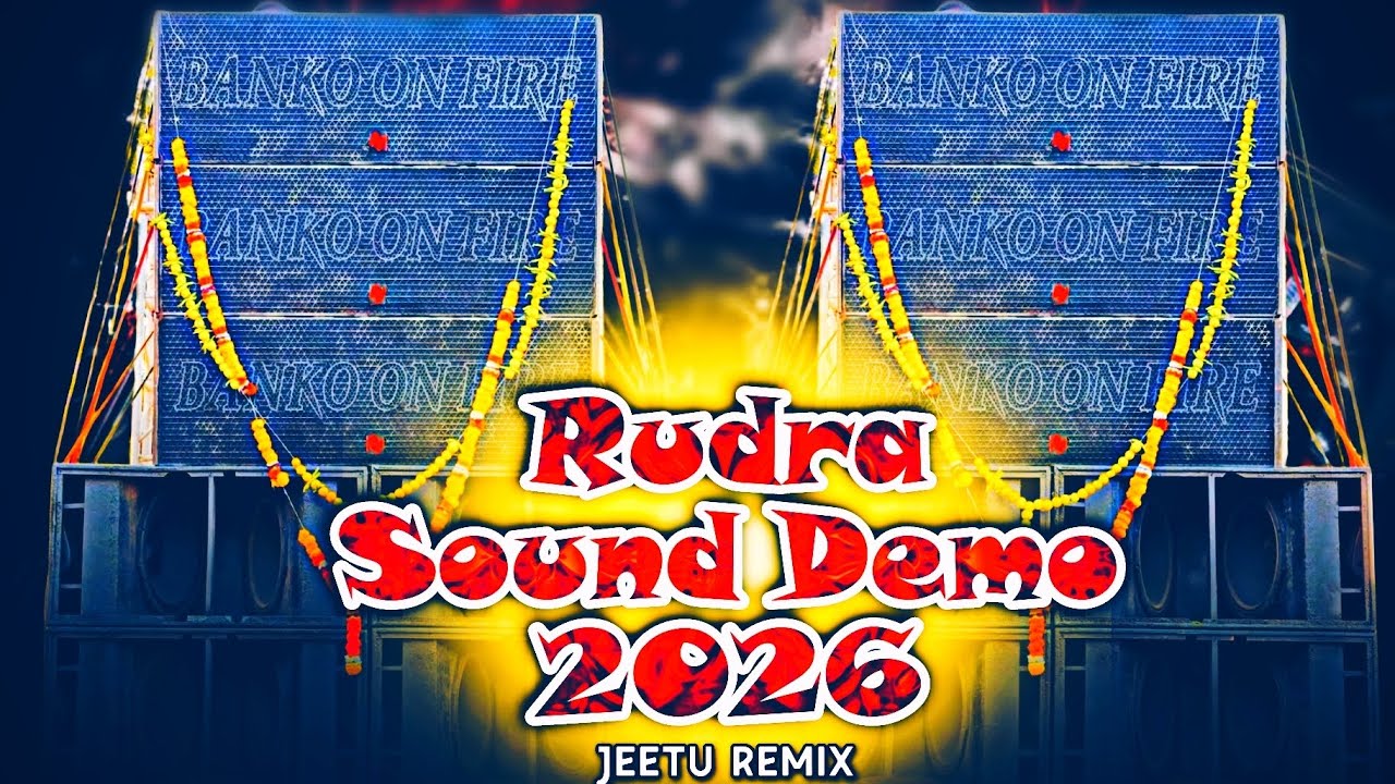 Rudra Sound Demo 2026 | High Power | Competition Horn 2026 | N Acoustic | Jeetu Remix 