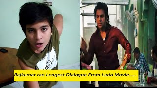 Ludo movie | Rajkumar Rao&#39;s Longest Dialogue