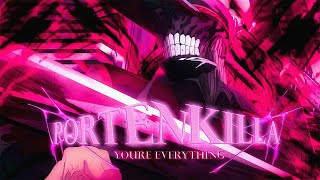 PORTENKILLA — YOURE EVERYTHING (Official AMV)