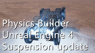 Sandbox Physics Builder | Unreal Engine 4 | Suspension Update