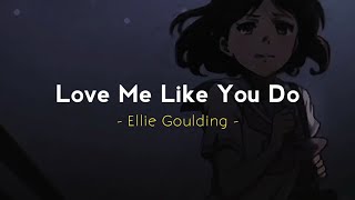 Love Me Like You Do - Ellie Goulding ( Slowed Reverb - Lyrics ) Resimi