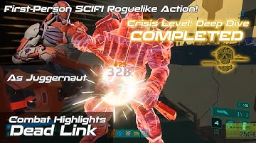 Deadlink | Juggernaut Game Play Combat Highlights | Crisis Level: Deep Dive