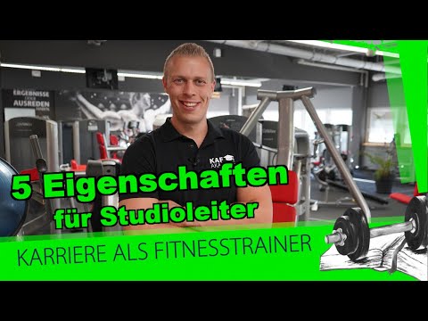 Diese 5 Eigenschaften Brauchst Du Als Studioleiter Eines Fitnessstudios Unbedingt Youtube