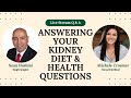 Kidney Disease Diet &amp; Health Q &amp; A