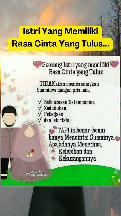 Tanda Istri Yang Memiliki Rasa Cinta Yang Tulus #islam #suamiistri #story #fyp #video #katakatabijak