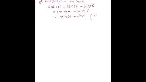 Show that curl(curl v) =grad (div v)- del^2 v   2002 VA UPSC CSE IAS PYQ