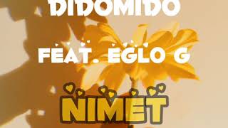 Didomido feat. Eglo G - Nimet(Lyrics/Sözleri) Resimi