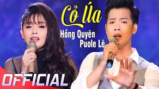 Video thumbnail of "Cỏ Úa - Hồng Quyên & Puol Lê | Bản song ca xuyên thấu triệu con tim"