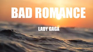 Lady Gaga - Bad romance (lyrics)