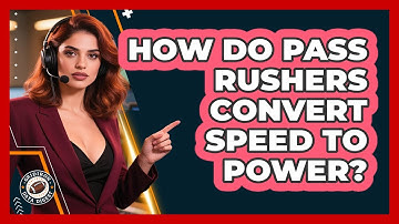 How Do Pass Rushers Convert Speed To Power? - Gridiron Data Digest