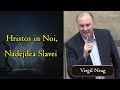 Virgil Neag - Hristos in Noi, Nadejdea Slavei - Faptele Apostolilor 2:22-26 | PREDICA 2021