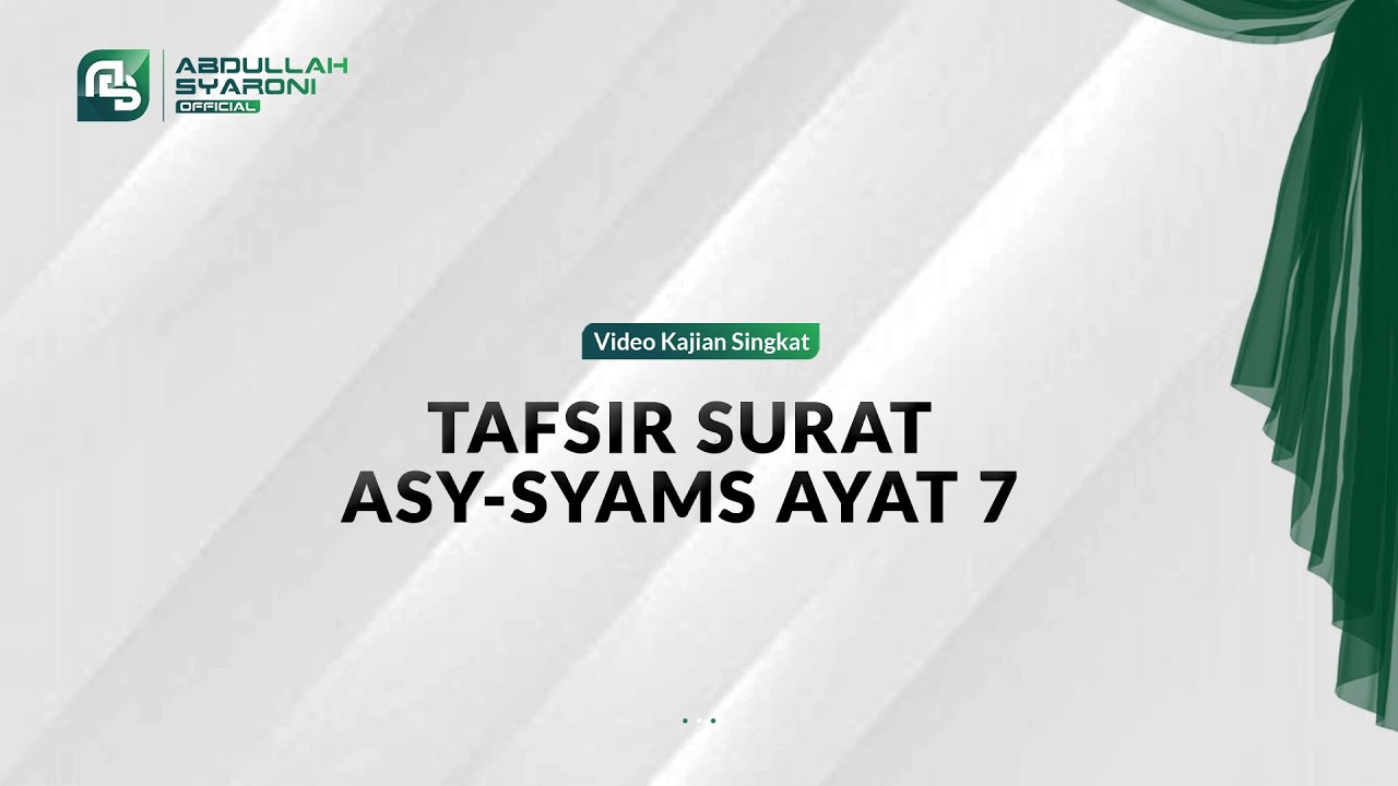 Tafsir surat Asy Syams Ayat 7 - Ustadz Abdullah Syaroni