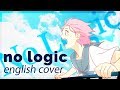 No Logic ♥ English Cover【rachie】