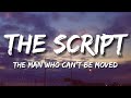 The Script - The Man Who Can’t Be Moved (Lyrics)