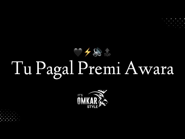 Tu Pagal Premi Awara - Dholaki Mix - Its OmkarStyle Remix class=