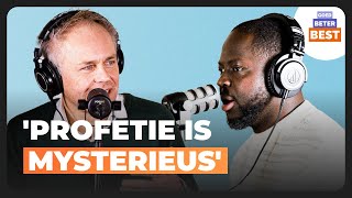 Kees van Ekris over profeteren en richting vinden in je leven | Goed, Beter, Best