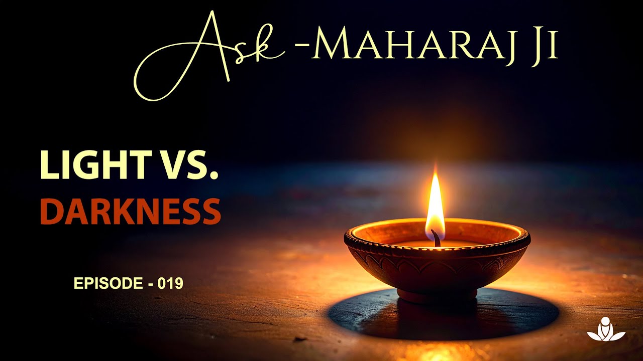 How to Overcome Darkness Through Inner Light – Sant Rajinder Singh Ji Maharaj