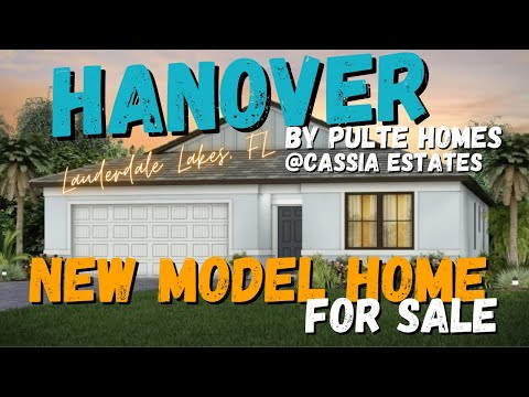 Pulte Homes - Hanover | 1850 SF | 4 Bed | 2 Bath | New Model Home for sale | Lauderdale Lakes, FL