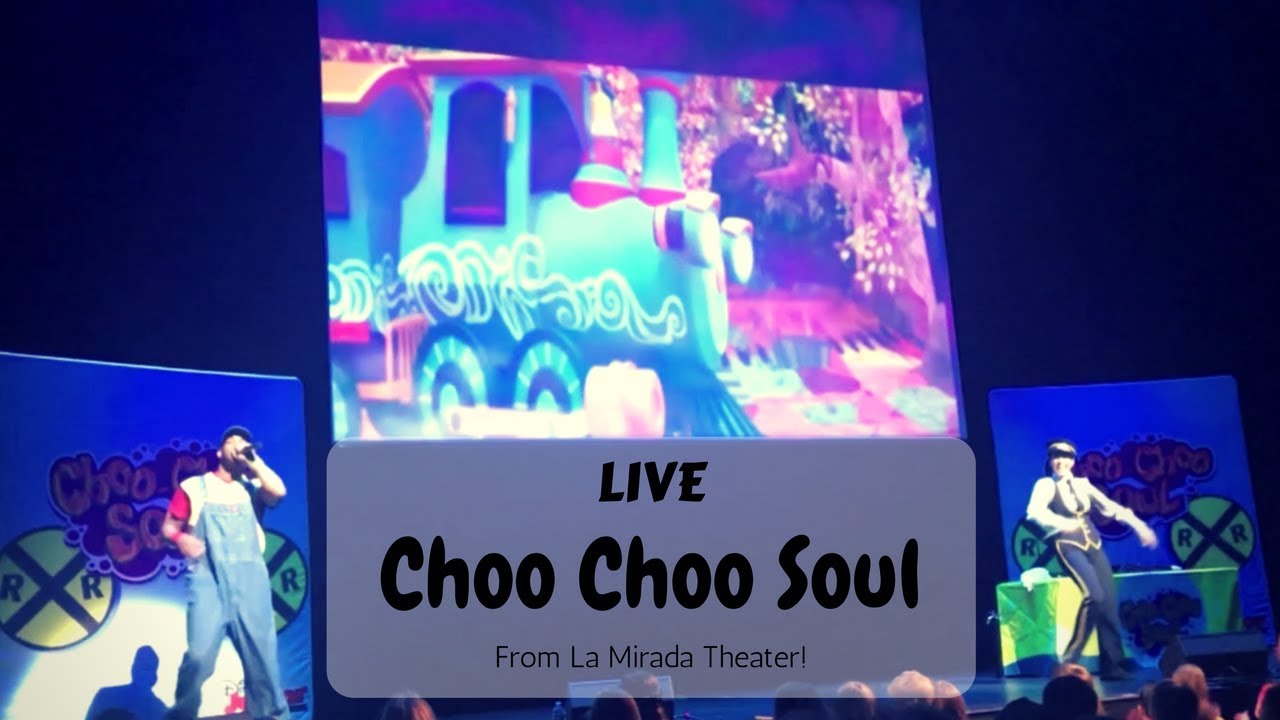 Choo Choo Soul - LIVE | La Mirada Theater - YouTube